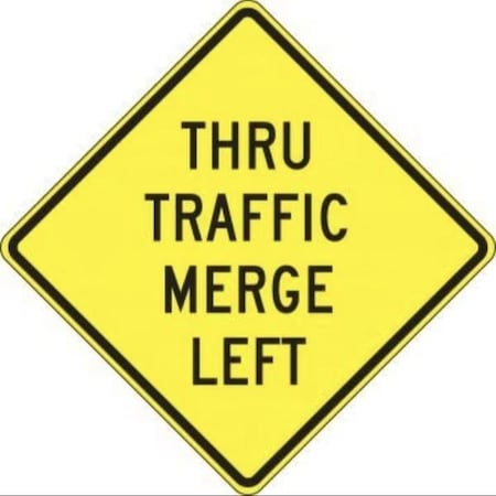 Accuform LANE GUIDANCE SIGN THRU TRAFFIC MERGE FRW653DP